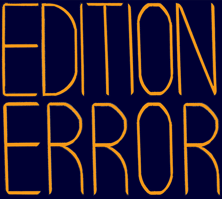 EDITION ERROR